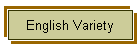 English Variety